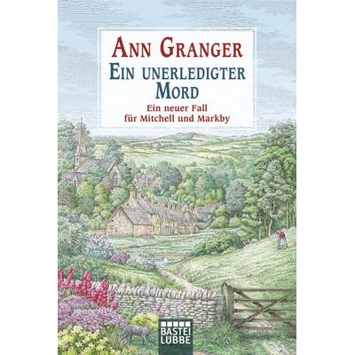 Ein unerledigter Mord, Taschenbuch von Ann Granger, Lübbe