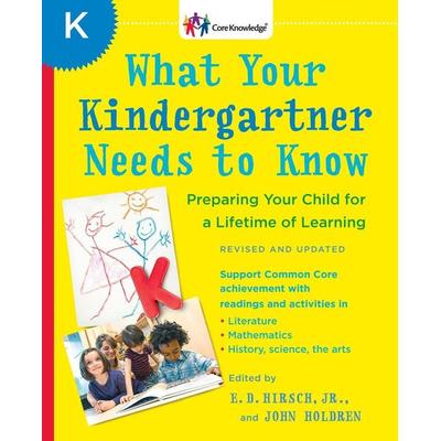 What Your Kindergartner Needs to Know, Taschenbuch von E. D. Hirsch,John Holdren, Bantam Books USA