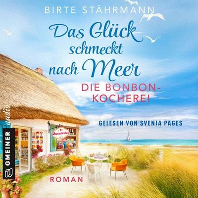 Das Glück schmeckt nach Meer: Die Bonbonkocherei - Birte Stährmann, Audio, 9788727363226