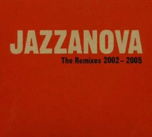 Jazzanova - Remixes 2002-2005 - Preis vom 16.10.2026 11:41:07 h