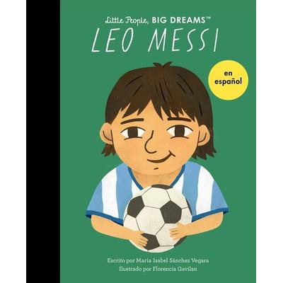 Leo Messi (Spanish Edition), Taschenbuch von Maria Isabel Sanchez Vegara, Frances Lincoln, 978-0-7112-9630-5