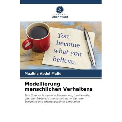 Modellierung menschlichen Verhaltens, Taschenbuch von Mazlina Abdul Majid, Verlag Unser Wissen, 978-620-5-15657-5