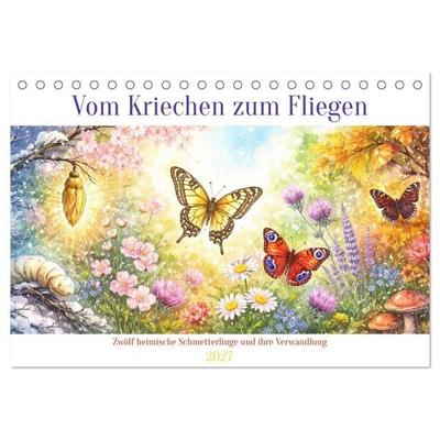 Vom Kriechen zum Fliegen (Tischkalender 2027 DIN A5 quer), CALVENDO Monatskalender