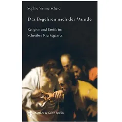 Das Begehren nach der Wunde, Sachbücher von Sophie Wennerscheid