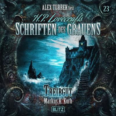 H. P. Lovecrafts Schriften des Grauens - Folge 23: Treibgut - Markus K. Korb, Audio, 9783689849368
