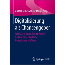 Digitalisierung als Chancengeber, Fachbücher von Anabel, Ternâs