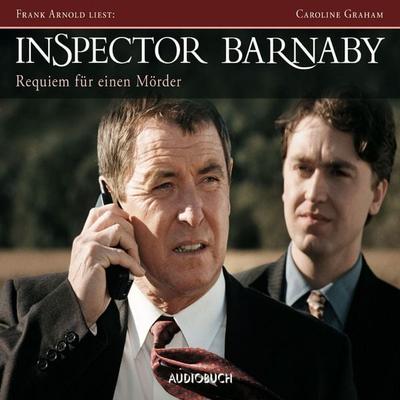 Inspector Barnaby: Requiem für einen Mörder - Caroline Graham, Audio, 9783899648621