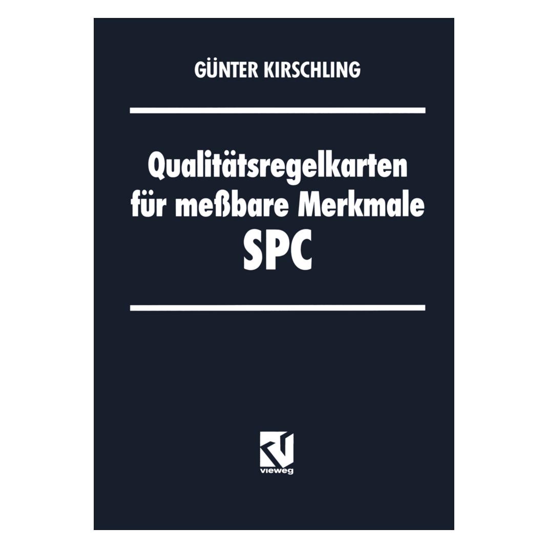 Vieweg & Teubner Qualitätsregelkarten für messbare Merkmale - SPC (Deutsch, Softcover, Günter Kirschling) (8102099)