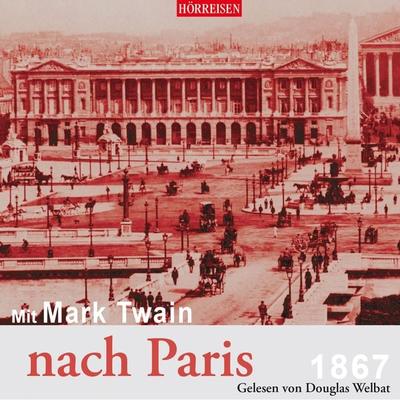 Mit Mark Twain nach Paris - Mark Twain, Audio, 4057664897145