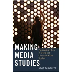 Making Media Studies, Fachbücher von David Gauntlett