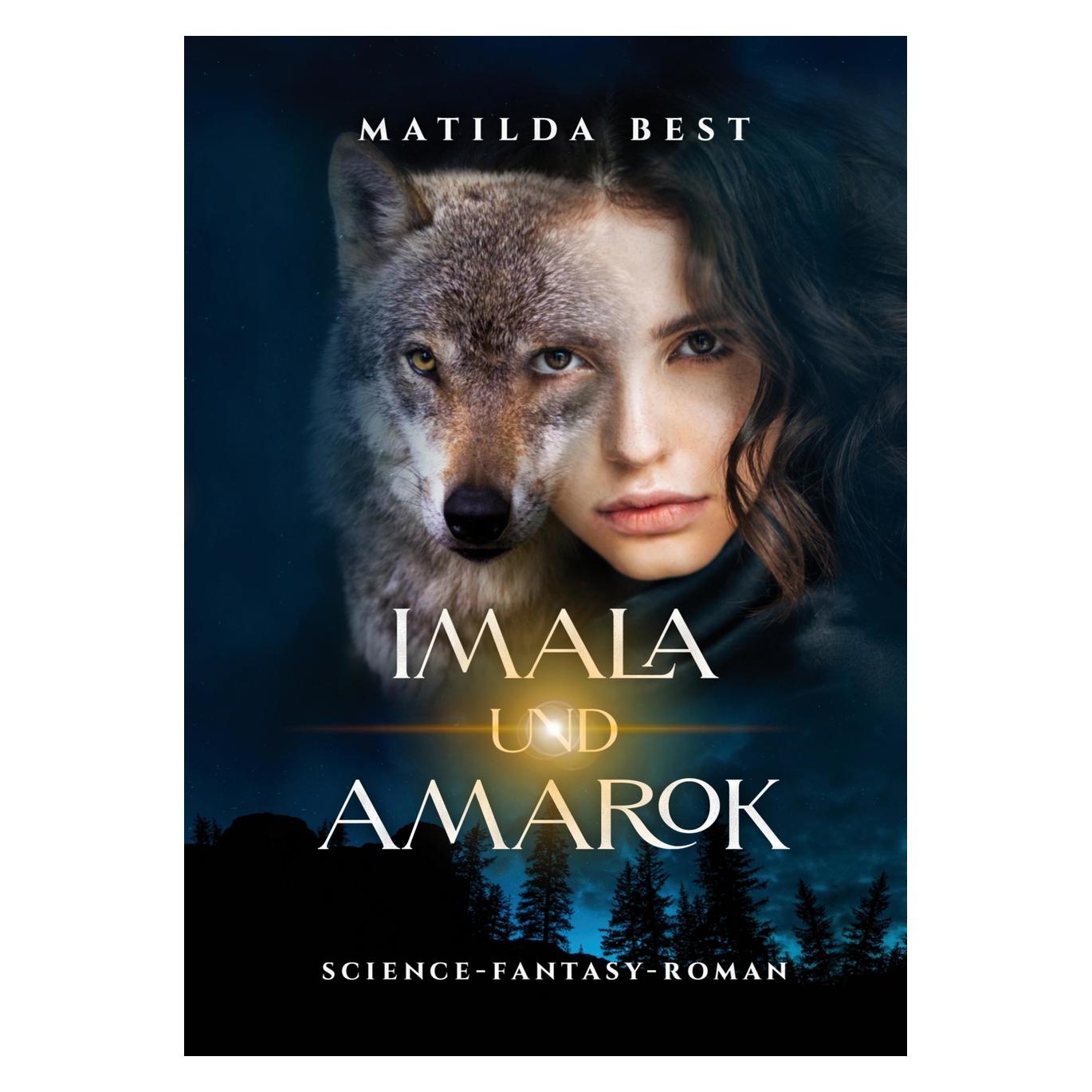 Bod Best:Imala und Amarok (Deutsch, Hardcover, Matilda Best) (67812431)