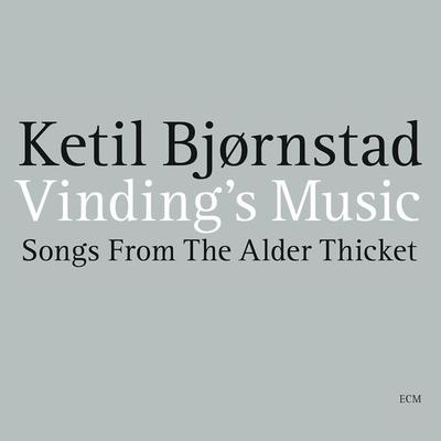 Vindings Music-Songs From The Alder Thicket (2012) - Ketil Bjornstad, CD