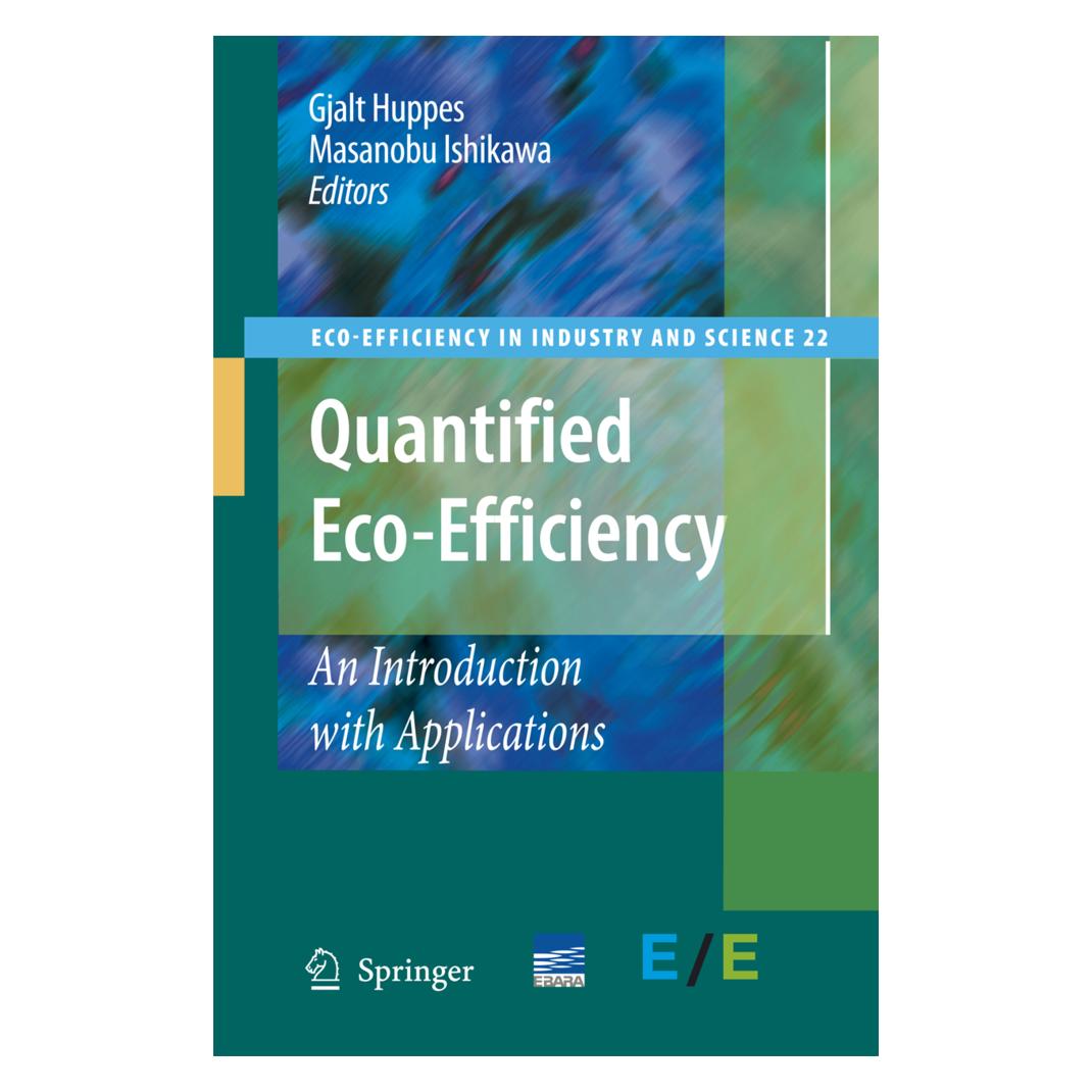 Springer Quantified Eco-Efficiency (Englisch, Softcover, Gjalt Huppes, Masanobu Ishikawa) (55378683)