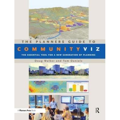 The Planners Guide to CommunityViz, Taschenbuch von Doug Walker, Taylor & Francis, 978-1-932364-93-4