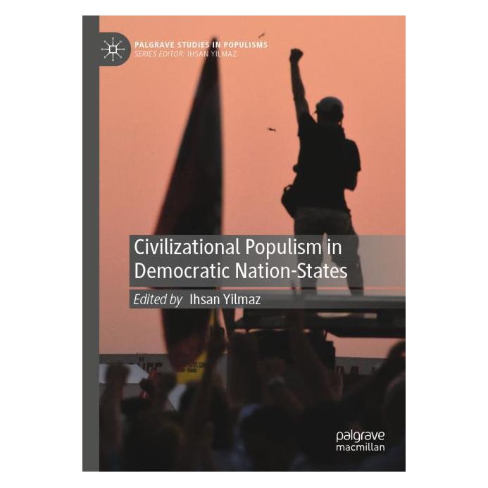 Springer Civilizational Populism in Democratic Nation-States (Englisch, Hardcover, Ihsan Yilmaz) (63708974)