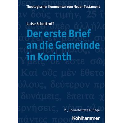 Der erste Brief an die Gemeinde in Korinth, Taschenbuch von Luise Schottroff, Kohlhammer, 978-3-17-037677-9