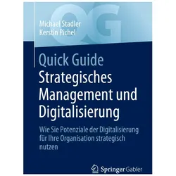 Quick Guide Strategisches Management und Digitalisierung, Fachbücher von Kerstin Pichel, Michael Stadler