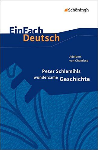 Stephan Rauer - EinFach Deutsch Textausgaben: Adelbert von Chamisso: Peter Schlemihls wundersame Geschichte: Gymnasiale Oberstufe - Preis vom 13.10.2026 11:25:28 h