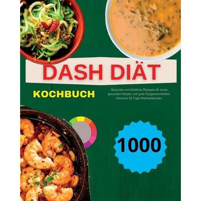 Dash Diät Kochbuch, Taschenbuch von André Paolin, Andre, 978-1-915011-81-7