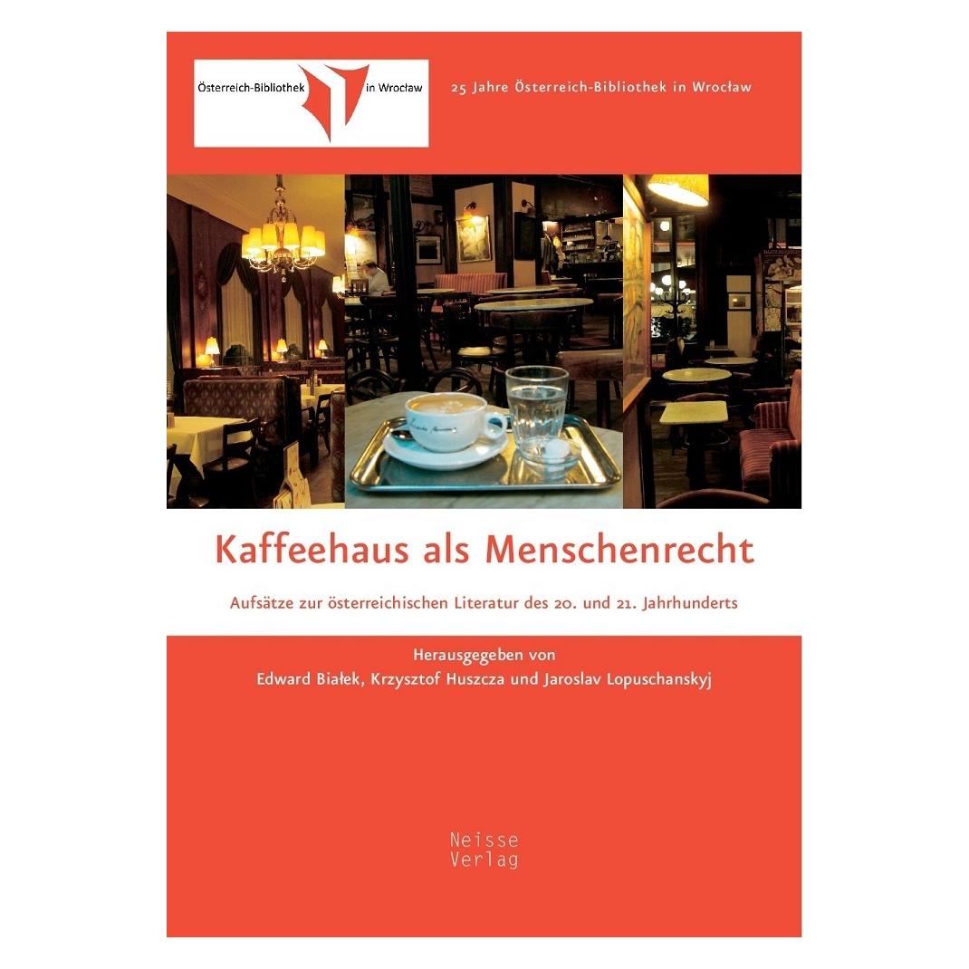 Neisse Kaffeehaus als Menschenrecht (Deutsch, Softcover, Edward Bialek, Jaroslav Lopuschanskyj, Krzysztof Huszcza) (55893888)