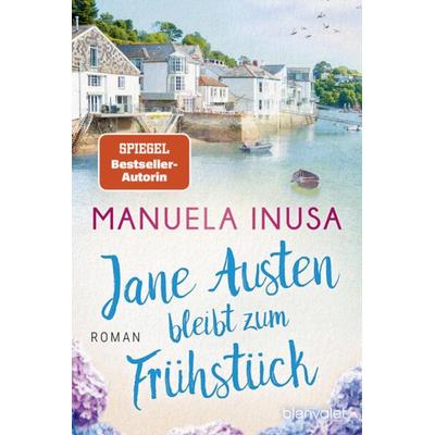 Jane Austen bleibt zum Frühstück, Taschenbuch von Manuela Inusa, Blanvalet