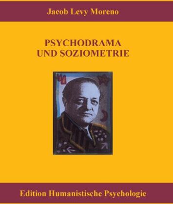 Moreno, Jacob Levy - Psychodrama und Soziometrie: Essentielle Schriften - Preis vom 10.10.2026 11:48:34 h