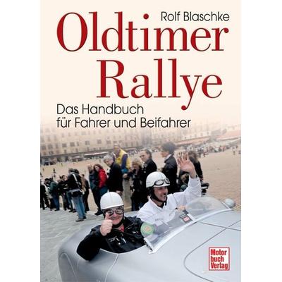 Oldtimer-Rallye, Gebundene Ausgabe von Rolf Blaschke, Motorbuch Verlag, 978-3-613-04090-8