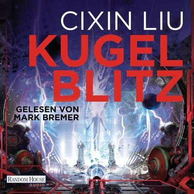 Kugelblitz - Cixin Liu, Audio, 9783837151893