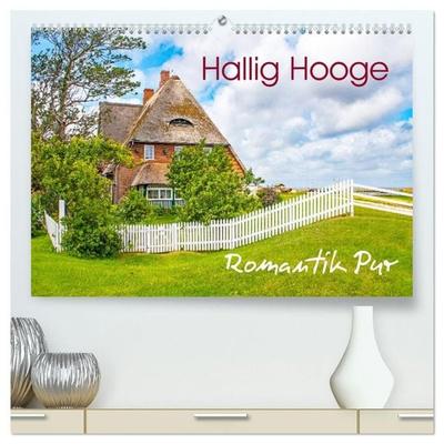 Hallig Hooge - Romantik Pur (hochwertiger Premium Wandkalender 2027 DIN A2 quer), Kunstdruck in Hochglanz