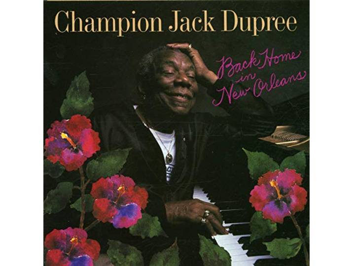 Champion Jack Dupree - Back In New Orleans