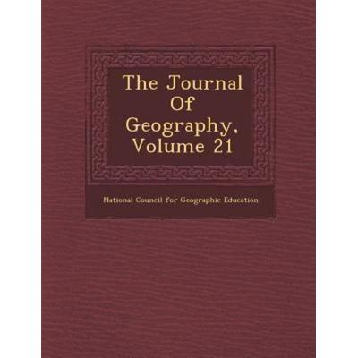 The Journal of Geography, Volume 21, von , Saraswati Press, 978-1-286-95643-4