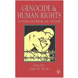 Genocide and Human Rights, Sachbücher von John K. Roth, J. Roth