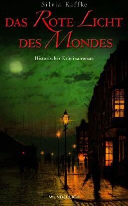 Silvia Kaffke - Das rote Licht des Mondes: Historischer Kriminalroman - Preis vom 05.10.2026 03:47:11 h
