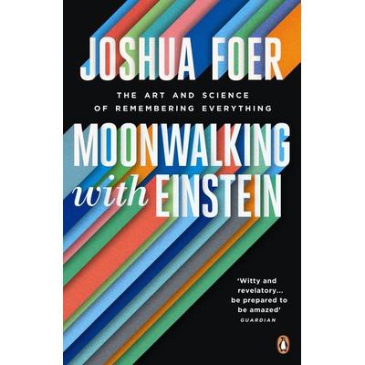 Moonwalking with Einstein, Taschenbuch von Joshua Foer, Penguin Books Ltd, 978-0-14-103213-9