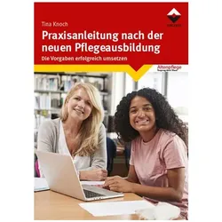 Praxisanleitung nach der neuen Pflegeausbildung, Fachbücher von Tina Knoch, Tina, Knoch