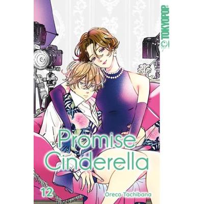 Promise Cinderella 12, Taschenbuch von Oreco Tachibana, Tokyopop GmbH, 978-3-8420-9626-4