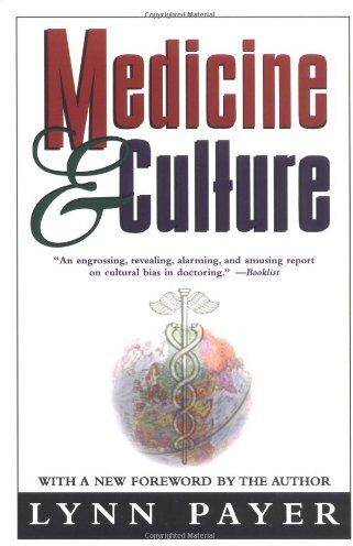 Lynn Payer - Medicine and Culture: Revised Edition: Varieties of Treatment in the United States, England - Preis vom 10.10.2026 11:48:34 h