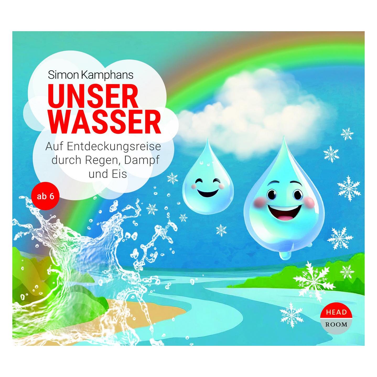 Headroom Sound Production Kamphans:Unser Wasser (Julian Horeyseck, Maria Zylka, Simon Kamphans, Tristan Karry, Deutsch) (41805177)