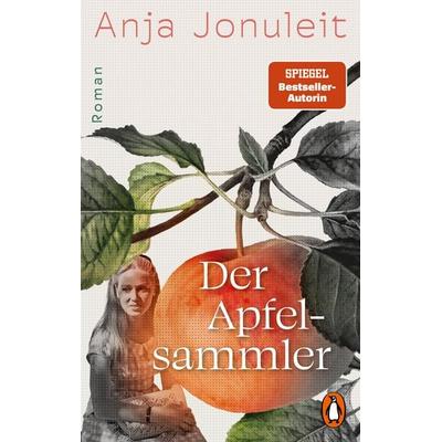 Der Apfelsammler, Taschenbuch von Anja Jonuleit, Penguin, 978-3-328-11363-8