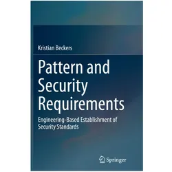 Pattern and Security Requirements, Fachbücher von Kristian Beckers