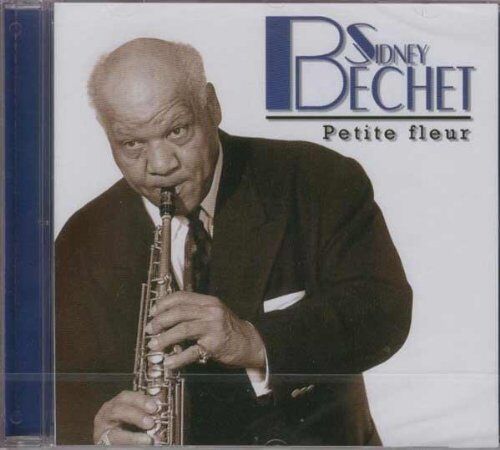 Sidney Bechet - Sidney Bechet-Petite Fleur - Preis vom 09.10.2026 07:28:09 h