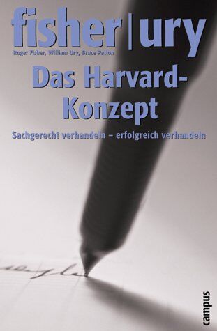 Roger Fisher - Das Harvard-Konzept: Sachgerecht verhandeln - erfolgreich verhandeln - Preis vom 30.09.2026 09:01:18 h