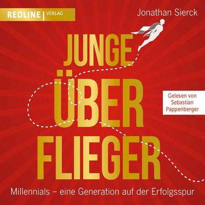 Junge Überflieger - Jonathan Sierck, Audio, 9783864149993