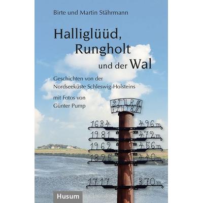 Halliglüüd, Rungholt und der Wal, Taschenbuch von Birte Stährmann,Martin Stährmann, Husum Druck- und Verlagsgesellschaft, 978-3-96717-185-3