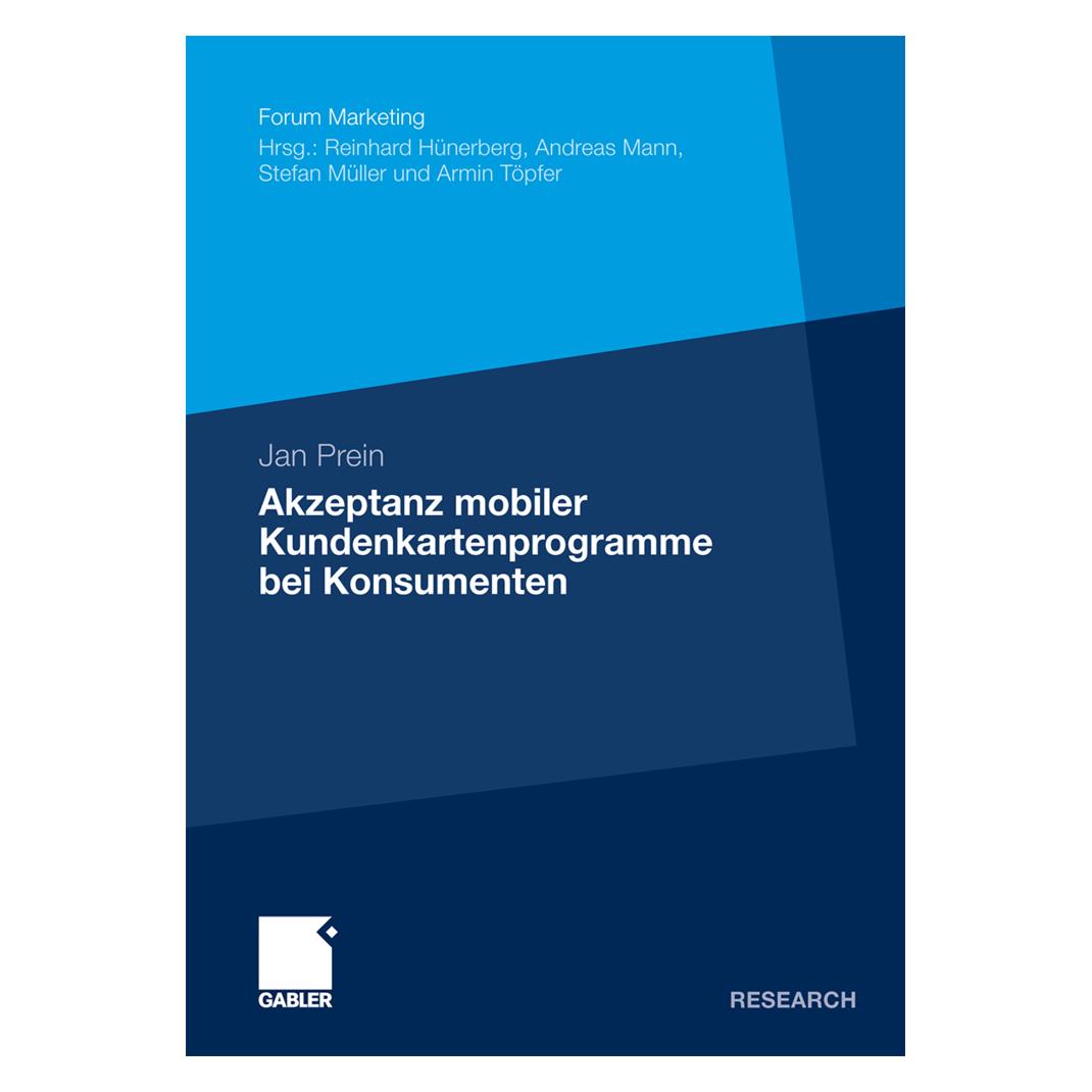 Gabler Akzeptanz mobiler Kundenkartenprogramme bei Konsumenten (Deutsch, Jan Prein) (7429537)