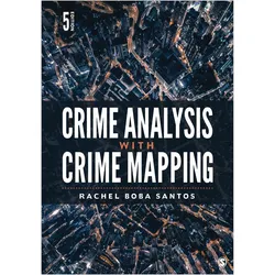Crime Analysis With Crime Mapping, Sachbücher von Rachel Boba Santos