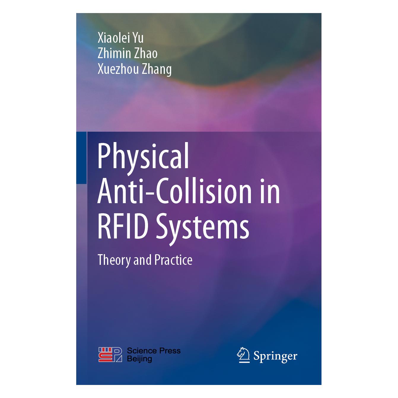 Springer Physical Anti-Collision in RFID Systems (Englisch, Softcover, Xiaolei Yu, Xuezhou Zhang, Zhimin Zhao) (56831808)