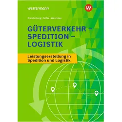 Güterverkehr-Spedition-Logistik, Schulbücher von Dorit Oelfke, Hans Brandenburg, Siegfried Waschkau, Timo Dieckmann, Jens Gutermuth