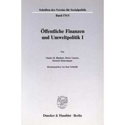 Öffentliche Finanzen und Umweltpolitik I., Taschenbuch von , Duncker & Humblot, 978-3-428-06449-6