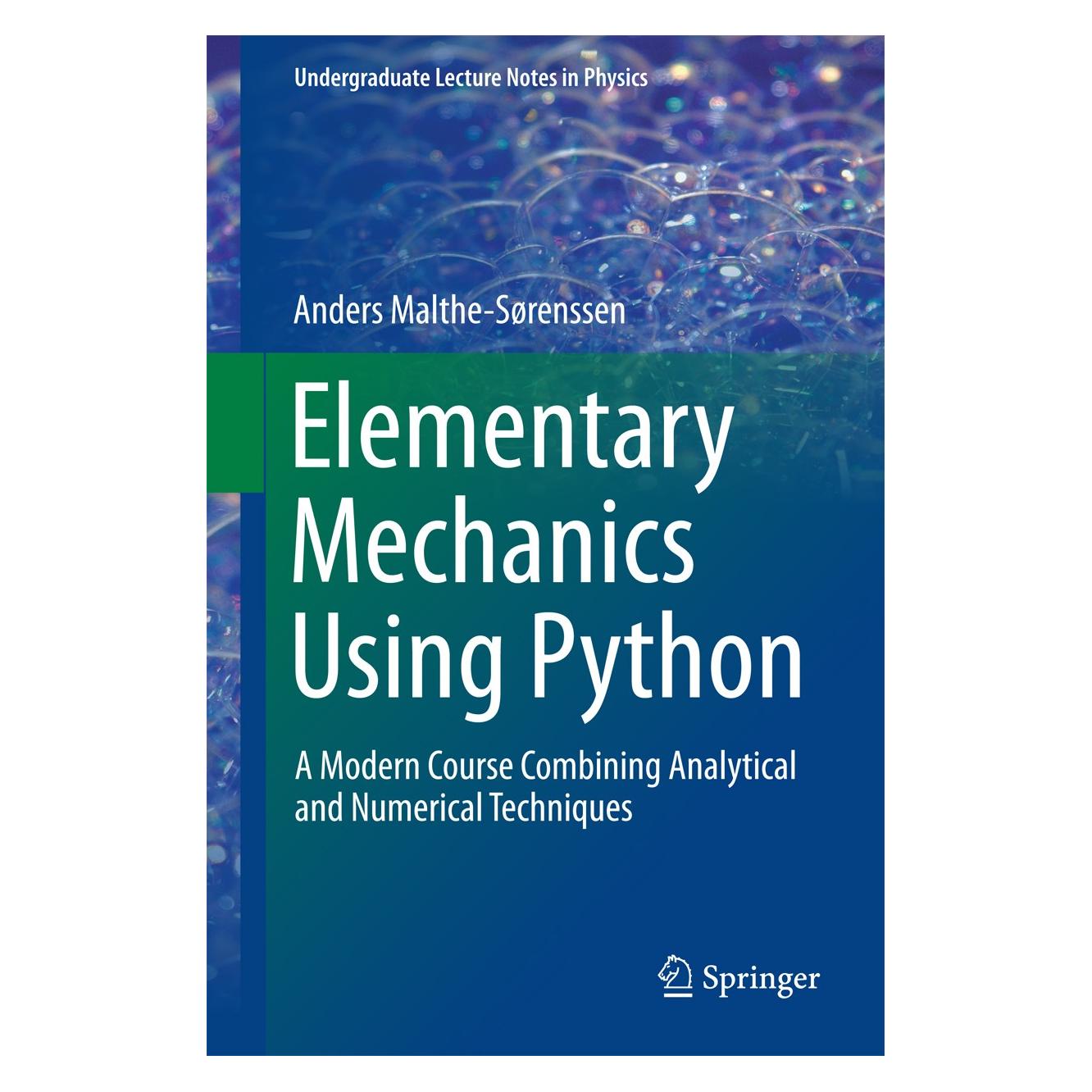 Springer Elementary Mechanics Using Python (Englisch, Hardcover, Anders Malthe-Sørenssen) (9783319195957)